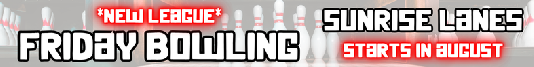 Friday Bowling *New*