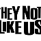 Not Like Us - Champs