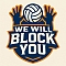 We Will, We Will, Block You Team Logo