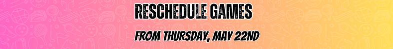 Reschedule May 22nd