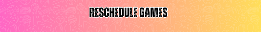Reschedule