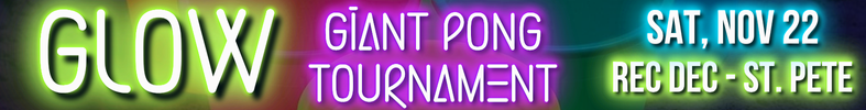 25.11.22 Tourney - Glow Giant Pong